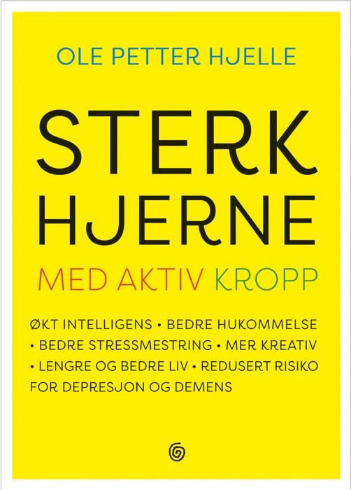 Sterk hjerne med aktiv kropp