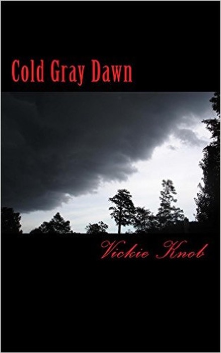 Cold Gray Dawn