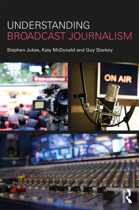 Understanding Broadcast Journalism