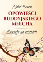 Ajahn Brahm - Opowieści buddyjskiego mnicha. Licencja na szczęście artwork