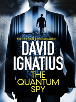 David Ignatius - The Quantum Spy artwork