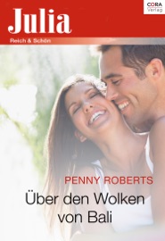 Über den Wolken von Bali - Penny Roberts by  Penny Roberts PDF Download