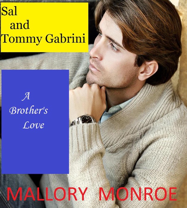 Sal and Tommy Gabrini: A Brother's Love