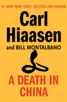 Carl Hiaasen & Bill Montalbano - A Death in China artwork