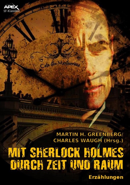 MIT SHERLOCK HOLMES DURCH ZEIT UND RAUM