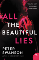 Peter Swanson - All the Beautiful Lies artwork
