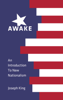 Awake: An Introduction to New Nationalism - Joseph King