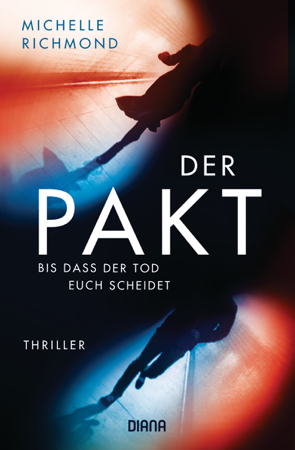 Der Pakt – Bis dass der Tod uns scheidet - Michelle Richmond