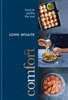 John Whaite - Comfort: food to soothe the soul artwork