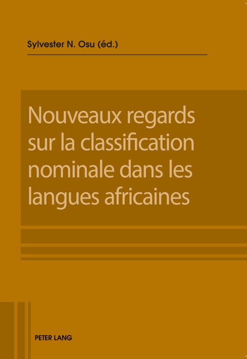 Nouveaux regards sur la classification nominale dans les langues africaines