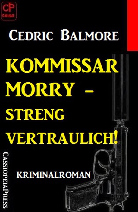 Kommissar Morry - Streng vertraulich!