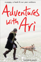 Kathryn Miles - Adventures with Ari artwork