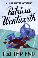 Patricia Wentworth - Latter End artwork