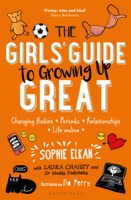Sophie Elkan, Laura Chaisty & Maddy Podichetty - The Girls' Guide to Growing Up Great artwork