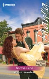 O amor do soldado - Soraya Lane by  Soraya Lane PDF Download