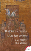 Histoire du monde - Tome 1 - J. M. Roberts & O. A. Westad