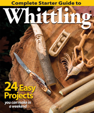 Complete Starter Guide to Whittling - Editors of Woodcarving Illustrated Cover Art