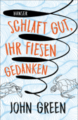 Schlaft gut, ihr fiesen Gedanken - John Green