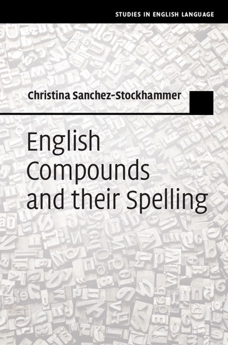 English Compounds and Their Spelling