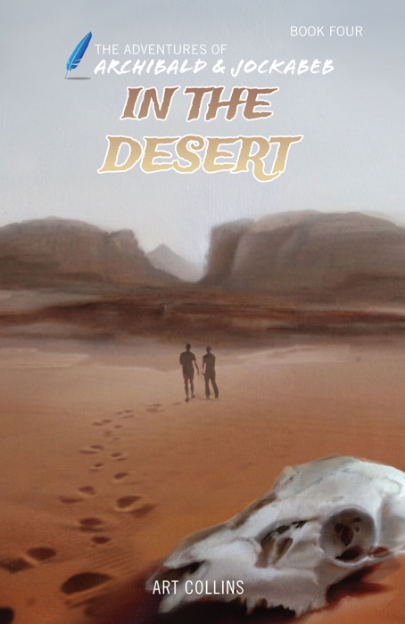 In the Desert (The Adventures of Archibald and Jockabeb)