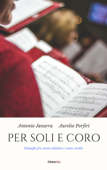 Per soli e coro - Antonio Juvarra & Aurelio Porfiri