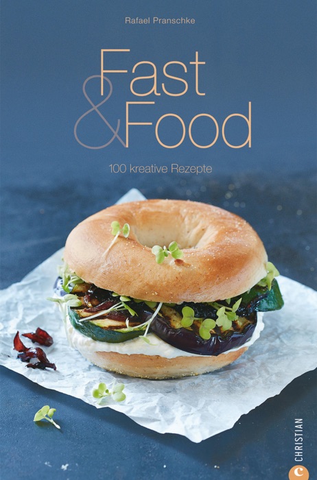 Fast & Food - Das Kochbuch