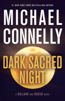 Michael Connelly - Dark Sacred Night artwork