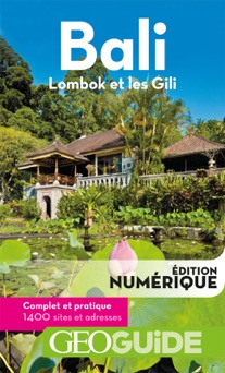 GEOguide Bali. Lombok et les Gili - Collectif