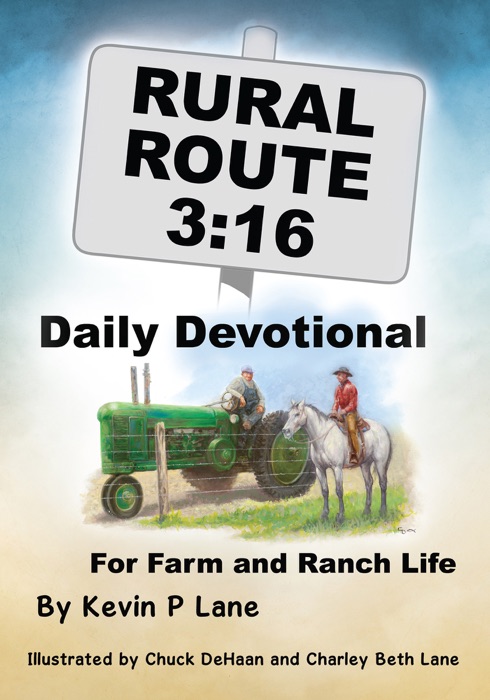 Rural Route 3:16 Daily Devotional For Farm and Ranch Life