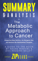 Zip Reads - Summary & Analysis of The Metabolic Approach to Cancer artwork