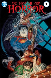 DC House of Horror (2017-) #1 - Keith Giffen, Nick Cutter, Weston Ochse, Mary SanGiovanni, Bryan Smith, Edward Lee, Wrath James White, Ronald Malfi, Brian Keene, Rags Morales, Bilquis Evely, Howard Porter, Scott Kolins & Dale Eaglesham by  Keith Giffen, Nick Cutter, Weston Ochse, Mary SanGiovanni, Bryan Smith, Edward Lee, Wrath James White, Ronald Malfi, Brian Keene, Rags Morales, Bilquis Evely, Howard Porter, Scott Kolins & Dale Eaglesham PDF Download