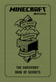 Minecraft: The Survivors' Book of Secrets - Mojang Ab & The Official Minecraft Team