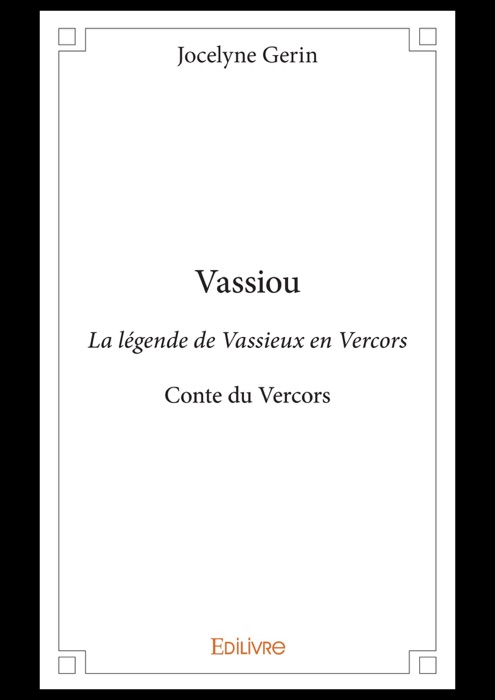 Vassiou - La légende de Vassieux en Vercors