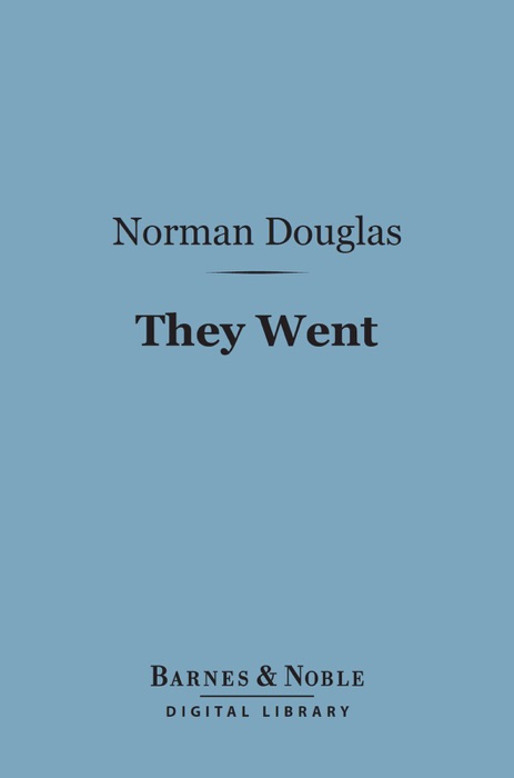 They Went (Barnes & Noble Digital Library)