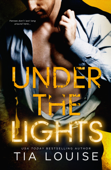 Under the Lights - Tia Louise