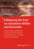 Endlagerung aller Arten von radioaktiven Abfällen und Rückständen - Michael Lersow