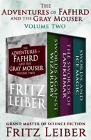 Fritz Leiber - The Adventures of Fafhrd and the Gray Mouser Volume Two artwork