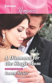 A Diamond for the Single Mom - Susan Meier by  Susan Meier PDF Download