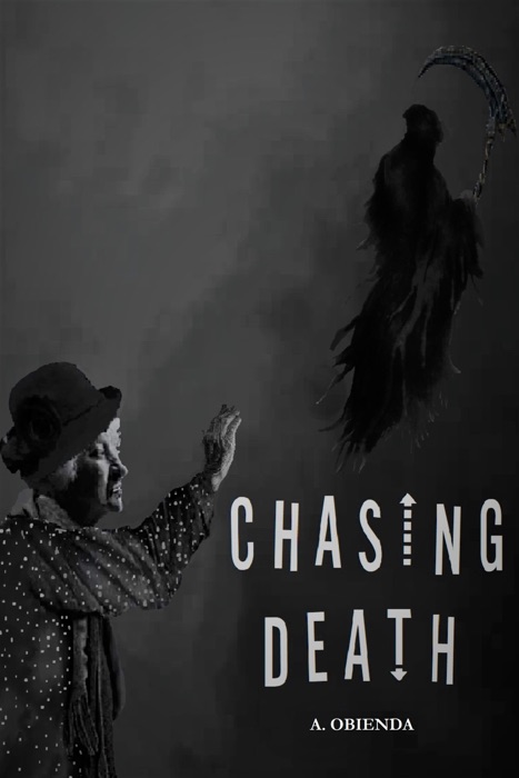 Chasing Death