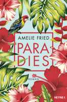 Amelie Fried - Paradies artwork