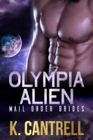 K. Cantrell - Olympia Alien Mail Order Brides 3-Book Boxed Set artwork