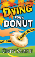 Cindy Sample - Dying for a Donut artwork