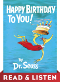 Happy Birthday to You! Read & Listen Edition - Dr. Seuss