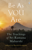 Be As You Are - Sri Ramana Maharshi