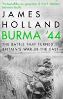 James Holland - Burma '44 artwork