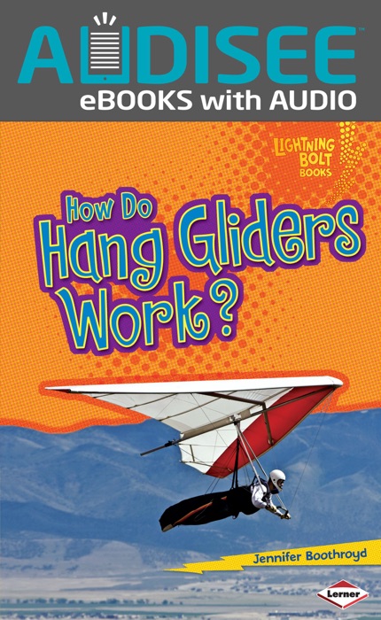 How Do Hang Gliders Work? (Enhanced Edition)