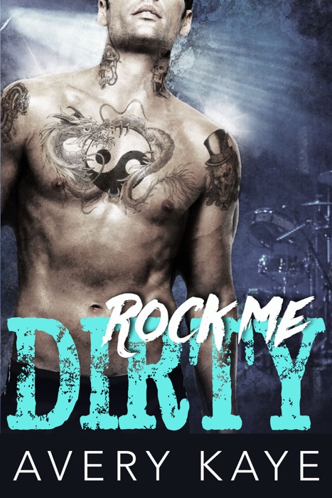 Rock Me Dirty