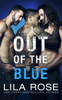 Out of the Blue - Lila Rose