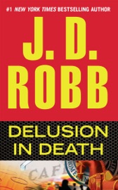 Delusion in Death - J. D. Robb