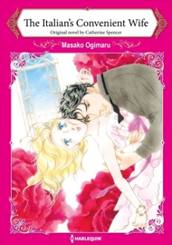 The Italian's Convenient Wife - Masako Ogimaru & Catherine Spencer by  Masako Ogimaru & Catherine Spencer PDF Download